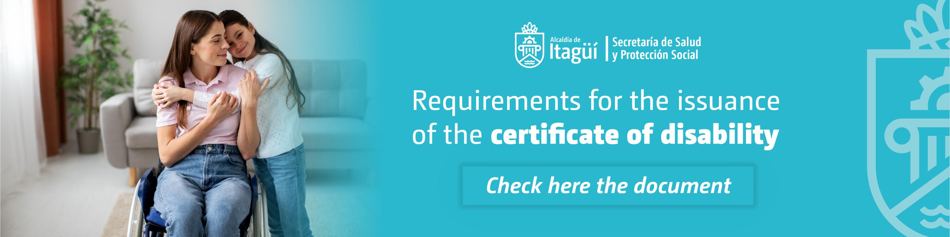Requirements to obtain the certificate of disability, find the document here